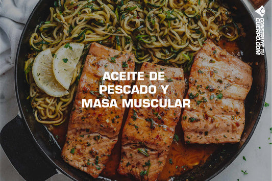 ACEITE DE PESCADO Y MASA MUSCULAR