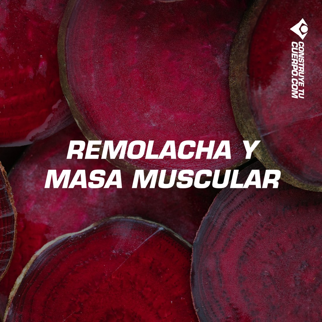 REMOLACHA Y MASA MUSCULAR