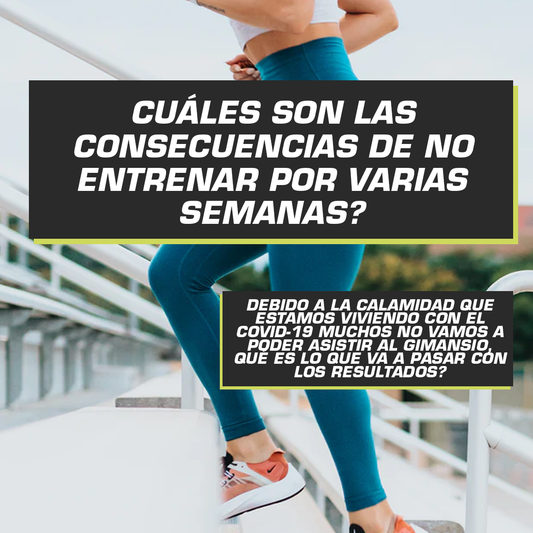 NO ENTRENAR POR VARIAS SEMANAS