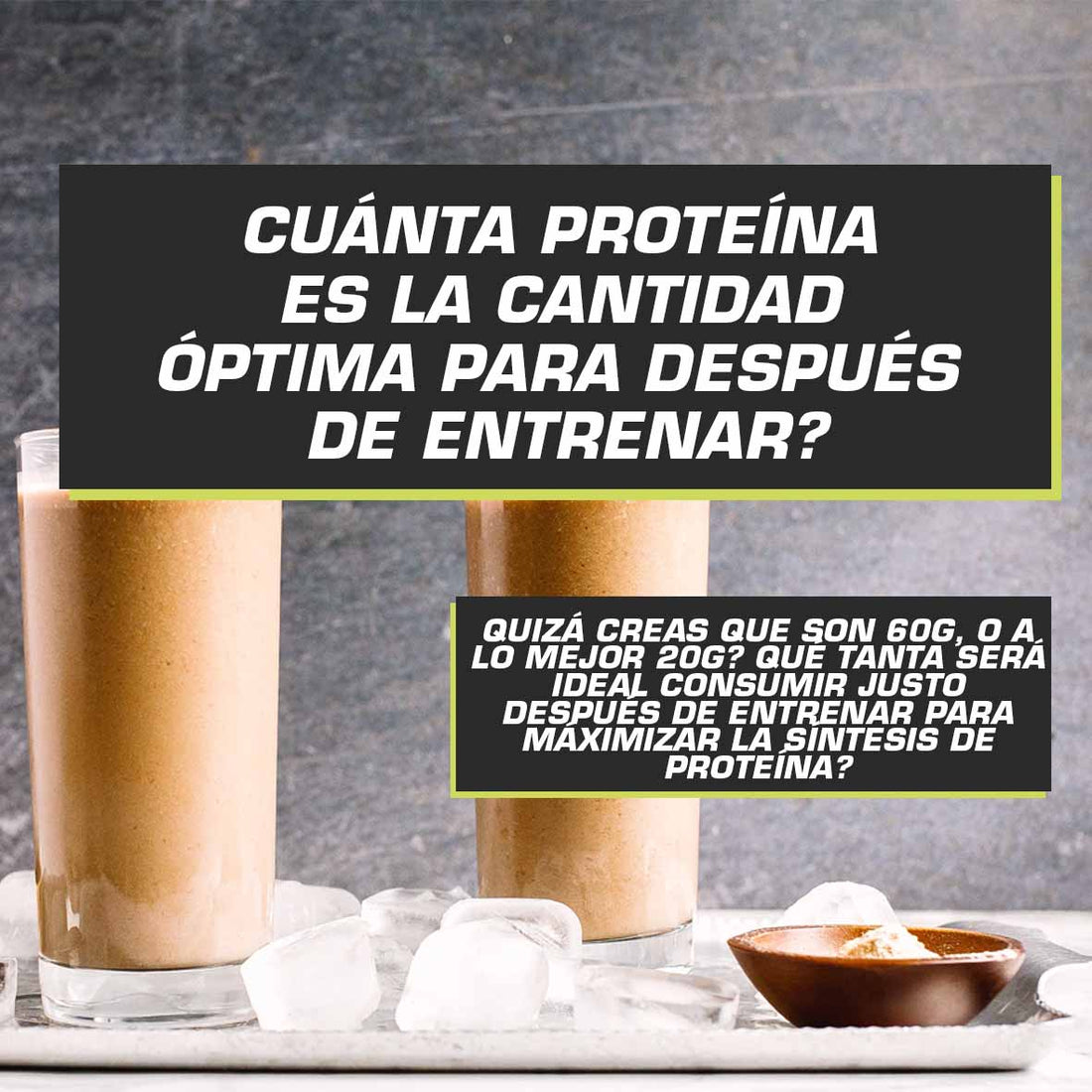 PROTEÍNA POST ENTRENO